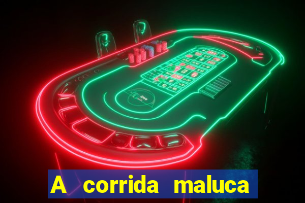 A corrida maluca filme completo dublado